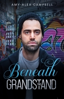 Beneath the Grandstand 0648699242 Book Cover