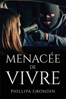 Menacée de vivre 1805097148 Book Cover