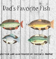 Dad's Favorite Fish 1937165299 Book Cover