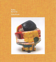 Kathy Butterly: Colorform 1942884435 Book Cover