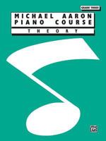 Michael Aaron Piano Course Theory: Grade 3 0769236103 Book Cover