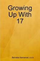 Growing Up With 17 0557007860 Book Cover
