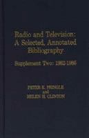 Radio and Television: Supplement Two: 1982-1986 0810821583 Book Cover