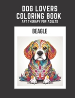 Dog Lovers Coloring Book: Beagle B0CH22JK4S Book Cover