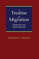 A Treatise on Migration: National and International 149494068X Book Cover