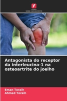 Antagonista do receptor da interleucina-1 na osteoartrite do joelho 6209629113 Book Cover