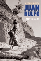 A Companion to Juan Rulfo (Monografías A) 1855663074 Book Cover