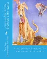Chasing Butterfly Shadows With Nahla 1494294052 Book Cover