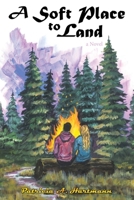 A Soft Place to Land B0HHSH34FY Book Cover