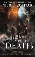 The Tempest of Death (The Winged Beast Chronicles) 1797802240 Book Cover