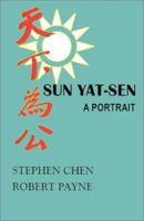 Sun Yat-Sen: A Portrait 1931541175 Book Cover