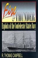 Fire and Thunder: Exploits of the Confederate States Navy 1572490675 Book Cover
