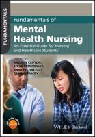 Fundamentals of Mental Health Nursing: An Essential Guide for Nursing and Healthcare Students 1118880218 Book Cover