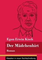 Der Mädchenhirt: Roman (Band 67, Klassiker in neuer Rechtschreibung) 3847849638 Book Cover