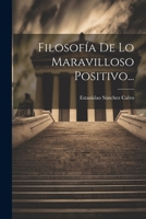 Filosof�a De Lo Maravilloso Positivo... 1022371894 Book Cover