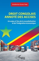 Droit congolais annoté des accises: Un enjeu à l'ère de la mondialisation et de l'intégration économique (Harmattan Rdc) (French Edition) 2140299523 Book Cover