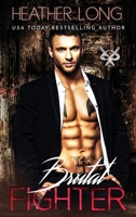 Brutal Fighter 1956264450 Book Cover