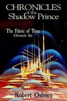 Chronicles of the Shadow Prince: Fabric of Time 171711606X Book Cover