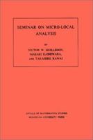 Seminar on Micro-Local Analysis. (Am-93), Volume 93 0691082324 Book Cover
