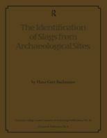 The Identification of Slags from Archaeological Sites 0905853105 Book Cover