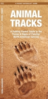 Animal Tracks: An Introduction to the Tracks and Signs of Familiar North American Species (Pocket Naturalist - Waterford Press) 1583550720 Book Cover