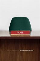 Fame: A Novel in Nine Episodes 0307378713 Book Cover