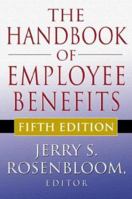 The Handbook of Employee Benefits 155623175X Book Cover