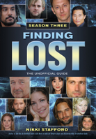 Finding Lost - Season Three: The Unofficial Guide 1550227998 Book Cover