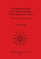 Archaeoseismology In Atalanti Region, Central Mainland Greece (Bar S) 1841719811 Book Cover