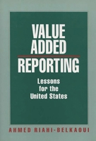 Value Added Reporting: Lessons for the United States 0899306519 Book Cover