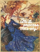 i'm a princess that's why!: My First Big Book of Princesses B091WCGJVL Book Cover