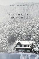 Writing An Adventure 1645312046 Book Cover