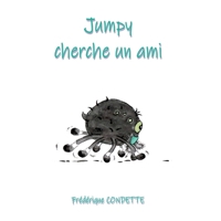 Jumpy cherche un ami (French Edition) 2322570877 Book Cover