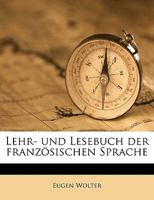 Lehr- und Lesebuch der franz�sischen Sprache 1175242802 Book Cover