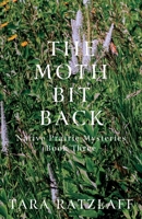 The Moth Bit Back 1684923166 Book Cover