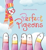Perfect Pigeons 153445781X Book Cover