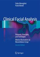 Clinical Facial Analysis: Elements, Principles, and Techniques 3642272274 Book Cover