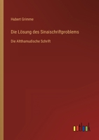 Die Losung Des Sinaischriftproblems 384604380X Book Cover