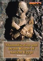 Mummifications and Death Rituals of Ancient Egypt 1601522541 Book Cover