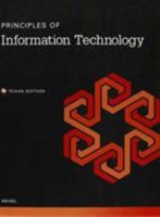 Principles of Information Technology -- Texas -- CTE/School 0134446542 Book Cover