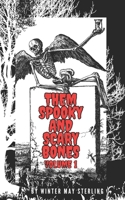 Them Spooky And Scary Bones: Volume 1 B0BGN8W32M Book Cover