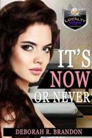 It's Now or Never 1717366562 Book Cover