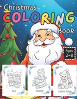 Christmas Coloring Books for Kids and Toddlers: The ultimate kids christmas book B0CNGS911P Book Cover