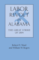 Labor Revolt in Alabama 0817350578 Book Cover