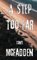 A Step Too Far: A Mac D Mystery 0645673374 Book Cover