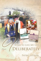 I Wish to Live My Life Deliberately 1963735951 Book Cover