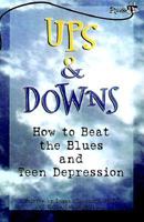 Ups and Downs: How to Beat the Blues and Teen Depression (Plugged In) 0843174501 Book Cover