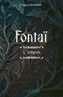 Fontaï: L'Intégrale (French Edition) 2954569387 Book Cover