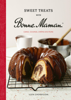 Sweet Treats with Bonne Maman: Cakes, Cookies, Crêpes and more 1836005539 Book Cover