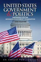 U.S. Government and Politics: Preparing for the Advanced Placement Exam 1629748552 Book Cover